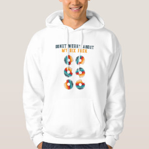 Doughnut Worry About My Six Pack Men's Hoodie