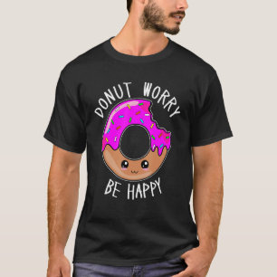 Doughnut Worry Be Happy Cute Doughnut Face T-Shirt