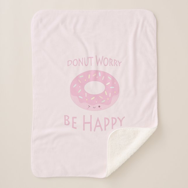Doughnut Worry Be Happy Cute Pink Doughnut Food Hu Sherpa Blanket (Front)