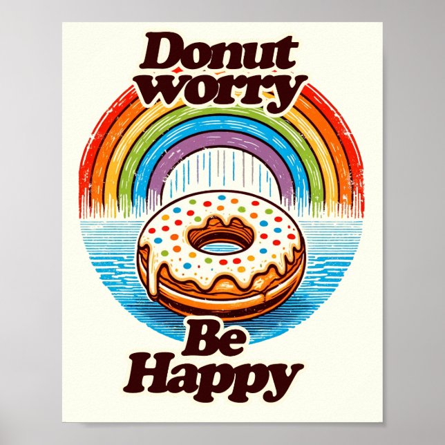 Doughnut Worry Be Happy Doughnut Lovers Funny      Poster (Front)