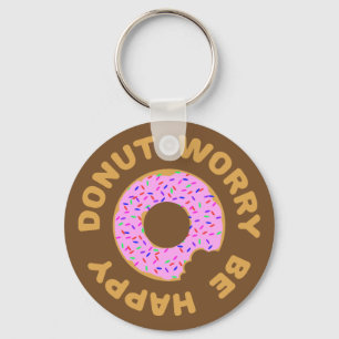 Doughnut Worry Be Happy Keychain