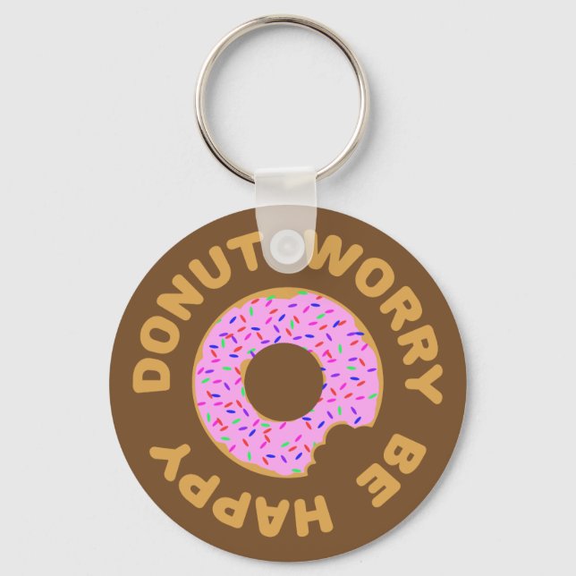 Doughnut Worry Be Happy Keychain (Front)