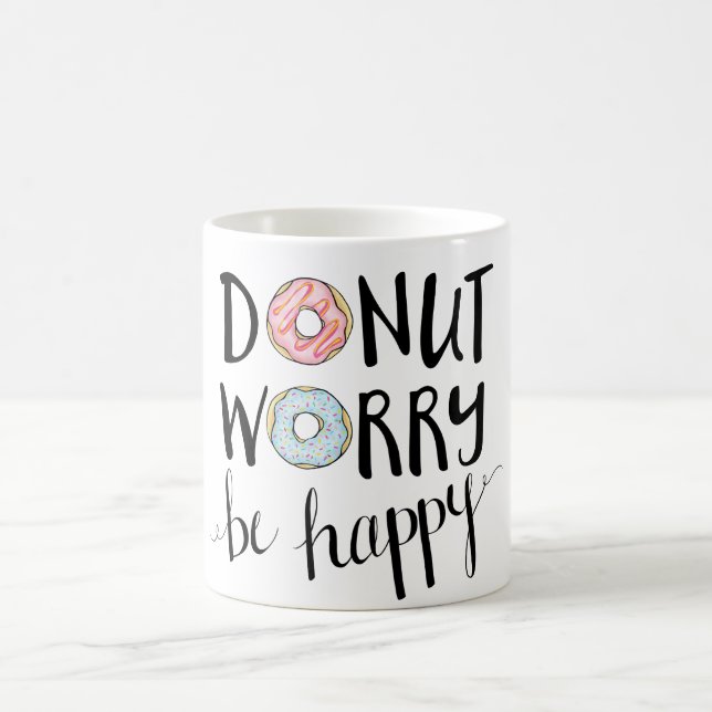 Doughnut Worry Be Happy mug (Center)