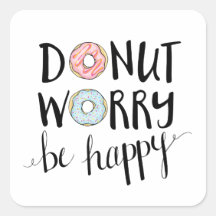 Doughnut Worry Be Happy stickers