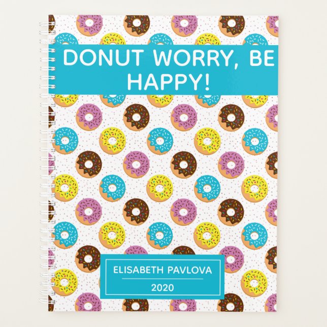 Doughnut worry be happy with pink sprinkles planner (Front)