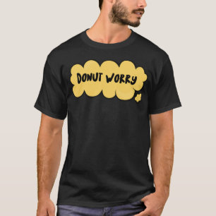 Doughnut worry Funny Christian New Christianity sp T-Shirt