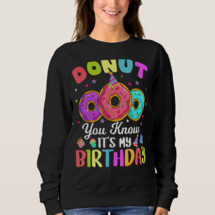 Doughnut You Know Its My Birthday Kids Boy Girl Sweatshirt
