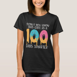 Doughnut You Know This Girl Is A 100 Days Smarter  T-Shirt