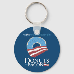Doughnuts and Bacon: Taste we can Believe in - Keychain