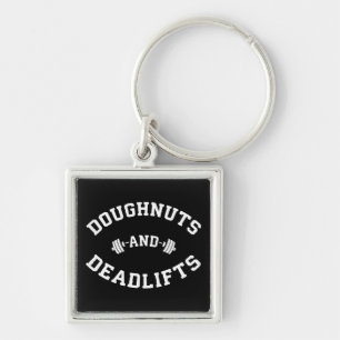 Doughnuts and Deadlifts - Funny Gym Workout Keychain