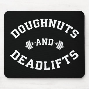 Doughnuts and Deadlifts - Funny Gym Workout Mouse Pad