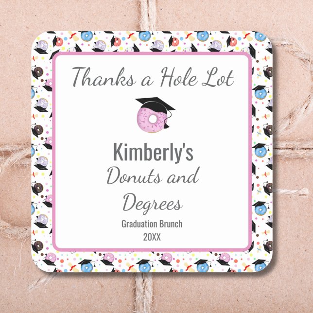 Doughnuts and Degrees Graduation Brunch Thank You Square Sticker (Creator Uploaded)
