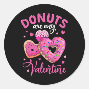 Doughnuts Are My Valentine Funny Anti Valentines D Classic Round Sticker