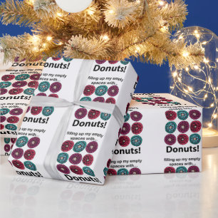 Doughnuts Filling Up My Empty Spaces With Doughnut Wrapping Paper