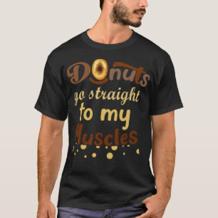 Doughnuts Go Straight To My pirate ship birthday d T-Shirt