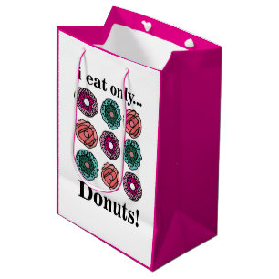Doughnuts I Eat Only Doughnuts Medium Gift Bag