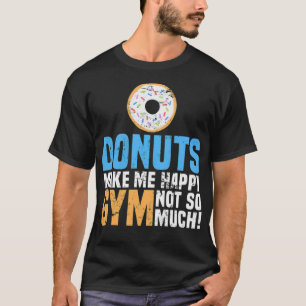 Doughnuts Make Me Happy baking rainbow birthday T-Shirt