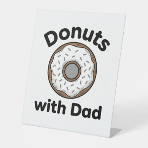 Doughnuts With Dad Vintage Doughnut Shirt Design_1 Pedestal Sign