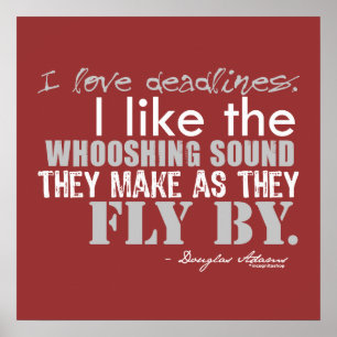 Douglas Adams Deadlines Quote Poster