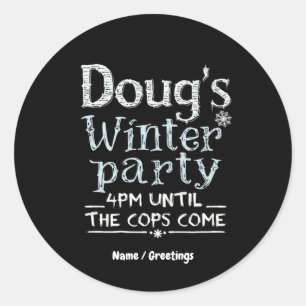 Doug's Winter Party, February 15, 4PM Funny Classic Round Sticker