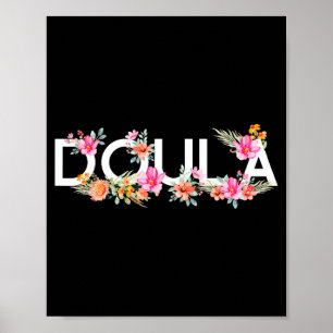 Doula Birth Worker Flower 1 Poster