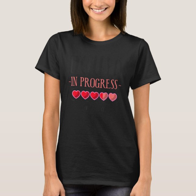 Doula Birth Worker Student Doula In Progress Pleas T-Shirt (Front)