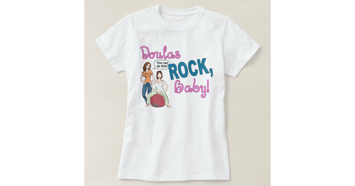 Doulas Rock! Ladies Baby doll tshirt Zazzle.ca