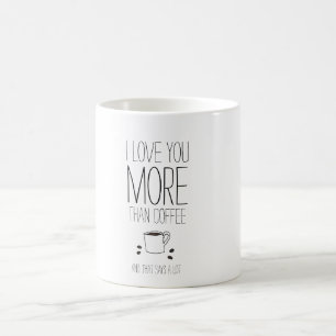 Doux et drôle je t'aime plus que la tasse de caf