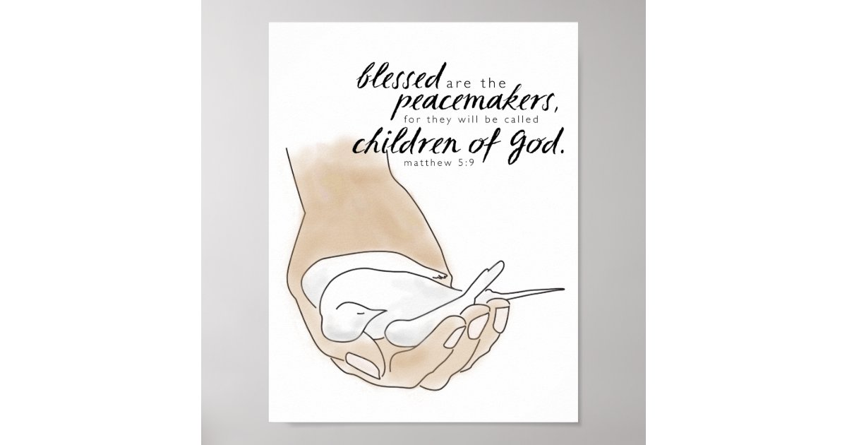 Dove, Blessed are the Peacemakers, Matthew 5:9 Poster | Zazzle