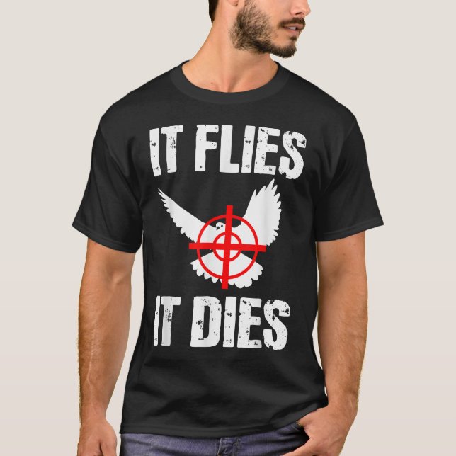 Dove Hunting Pigeon Bird Hunter T-Shirt (Front)
