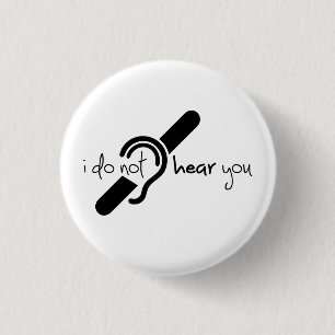 Doven, slechthorend, doofheid, gehoorverlies teken 1 inch round button