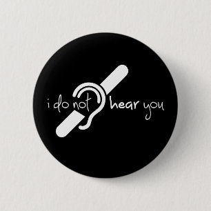 Doven, slechthorend, doofheid, gehoorverlies teken 2 inch round button
