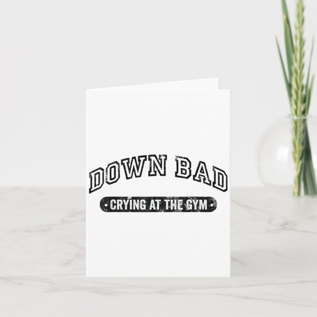 Down Bad Crying At The Gym Funny Workout  Card (Front)