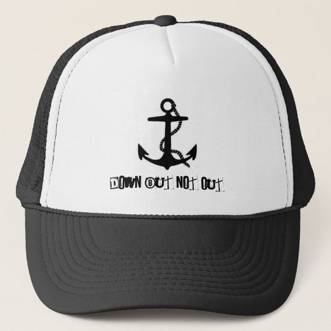 Down But Not Out - Version #2 Trucker Hat (Front)