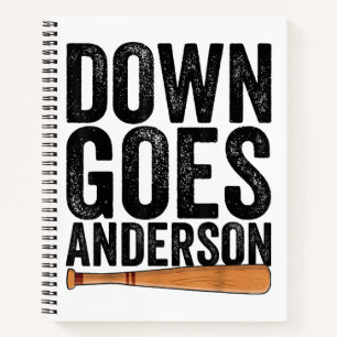 DOWN GOES ANDERSON FUNNY BASEBALL gift ANDERSON  Notebook