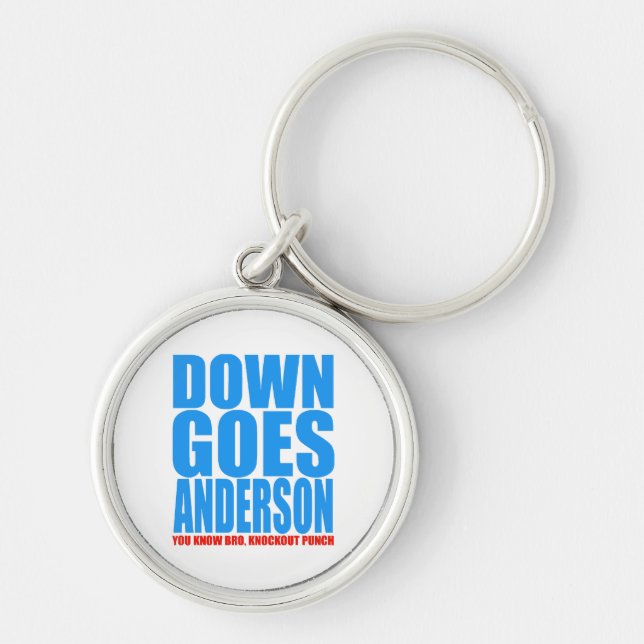 Down Goes Anderson  Keychain (Front)