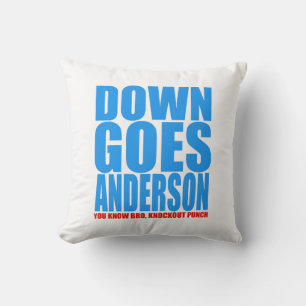 Down Goes Anderson Throw Pillow