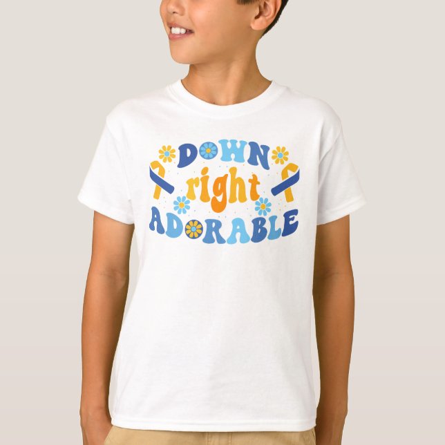 Down Right Adorable Down Syndrome Awareness T-Shirt (Front)
