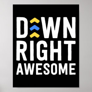 Down Right Awesome Down Syndrome Awareness Kid Arr Poster