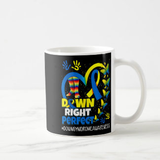 Down right perfect down syndrome awareness men coffee mug