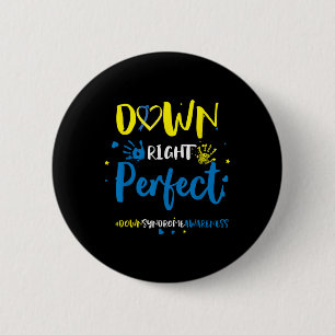 Down Right Perfect - Down Syndrome Awareness Ribbo 2 Inch Round Button