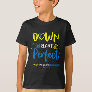 Down Right Perfect - Down Syndrome Awareness Ribbo T-Shirt