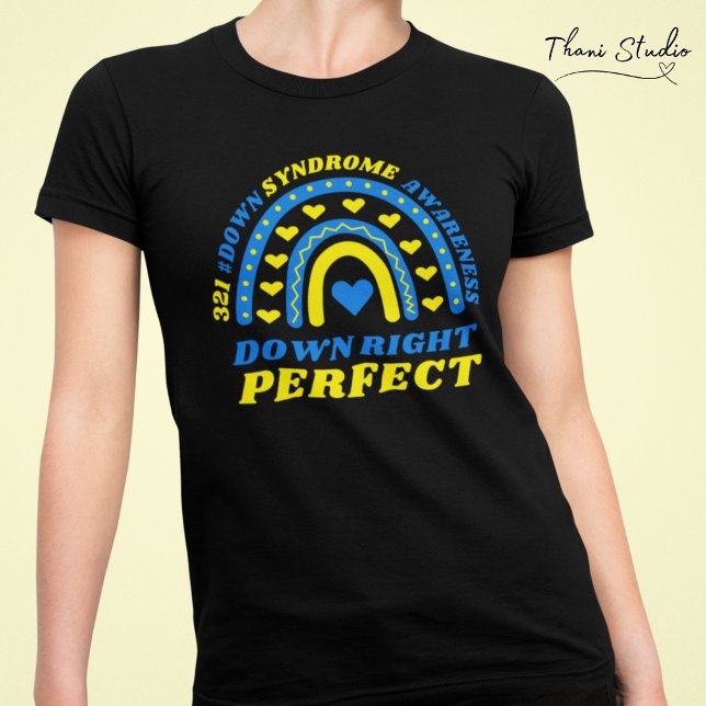 Down Right Perfect Rainbow World Down Syndrome T-Shirt (Creator Uploaded)