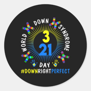 Down Right Perfect World Down Syndrome Awareness D Classic Round Sticker