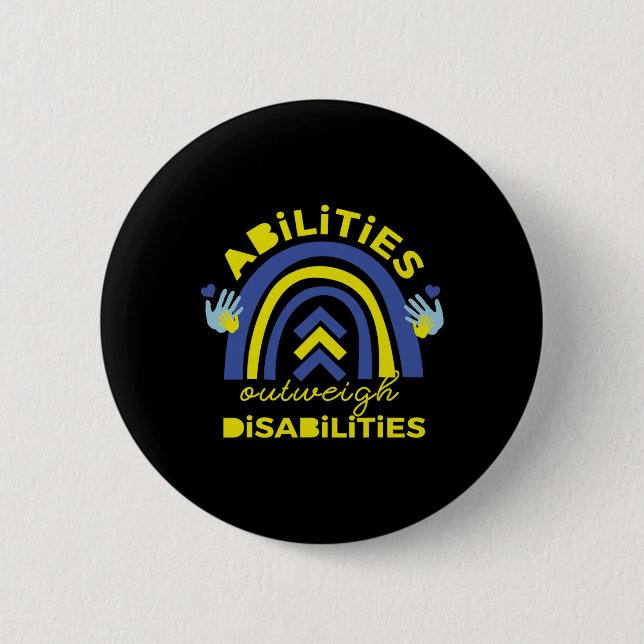 Down Syndrome  Abilities Outweigh Disabilities Gif 2 Inch Round Button (Front)