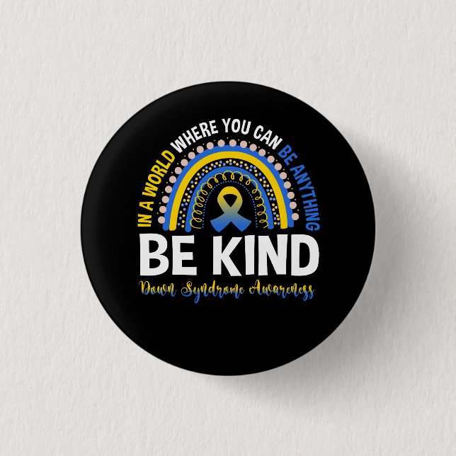 Down Syndrome Awareness Be Kind World Rainbow Boho 1 Inch Round Button (Front)