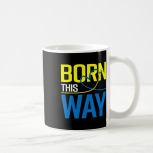 Down Syndrome Awareness Born Yellow Blue Ribbon Th Coffee Mug