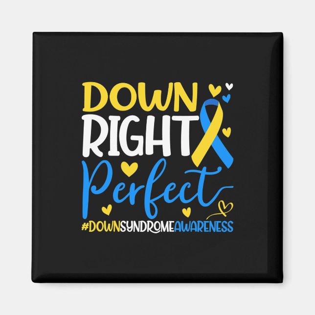 Down Syndrome Awareness - Down Right Perfect  Magnet (Front)