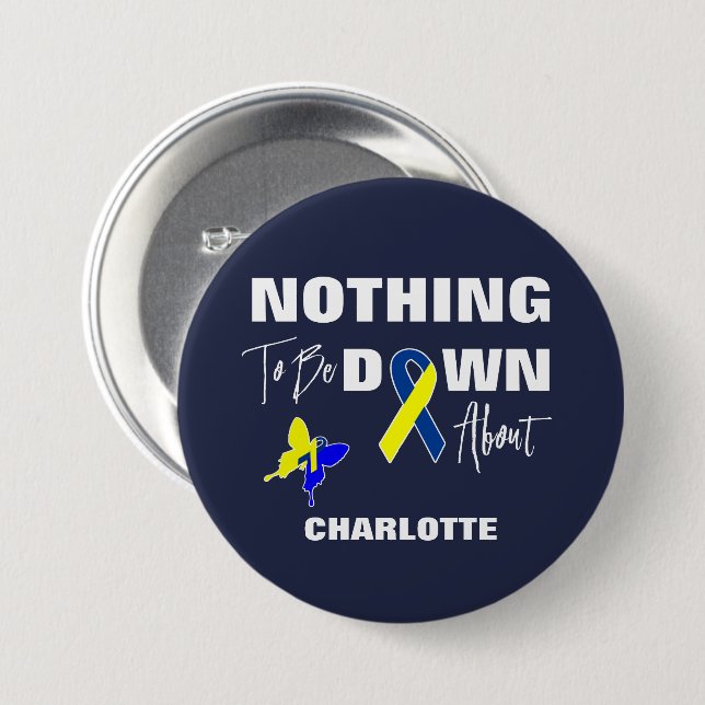 Down Syndrome Awareness Fun Personalized 3 Inch Round Button (Front & Back)