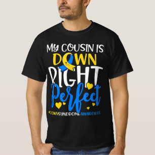 Down Syndrome Awareness My Nephew is Down Right Pe T-Shirt